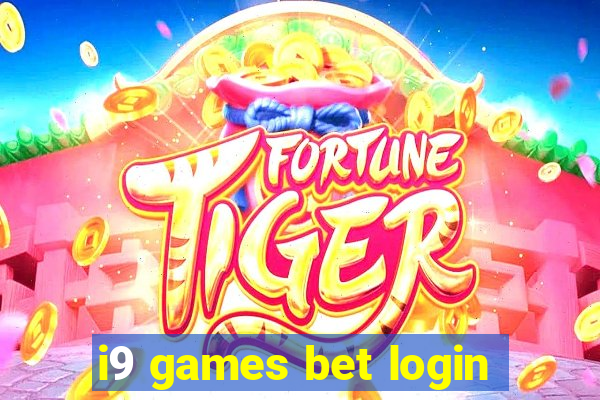 i9 games bet login